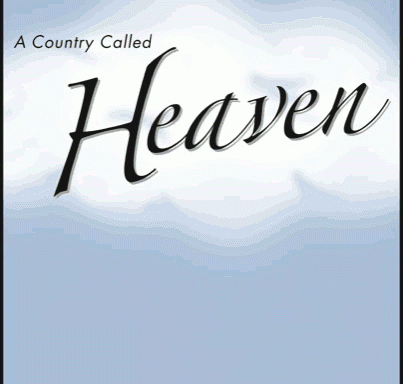 A Country Called Heaven