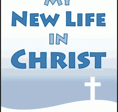 My New Life in Christ 1